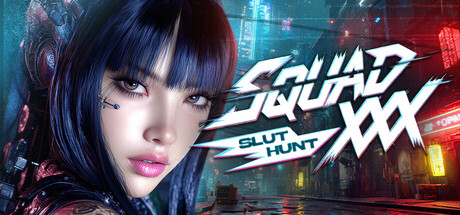 SQUAD XXX: Slut Hunt 🚨