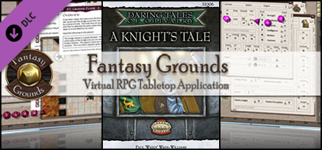 Fantasy Grounds - Daring Tales of Chivalry #01: A Knights Tale (Savage Worlds)