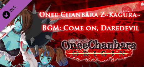 OneeChanbara ORIGIN - OneeChanbara Z ～KAGURA～ BGM『Come on, Daredevil』