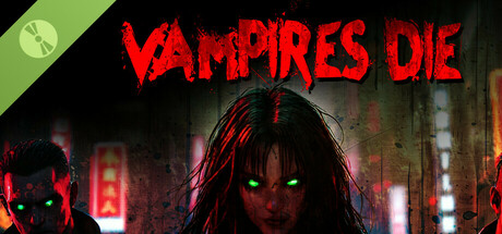 Vampires Die Demo