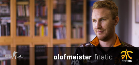 CS:GO Player Profiles: olofmeister - fnatic