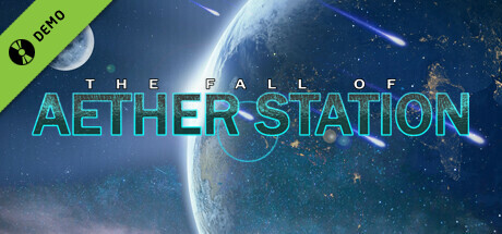The Fall of Aether Station Demo