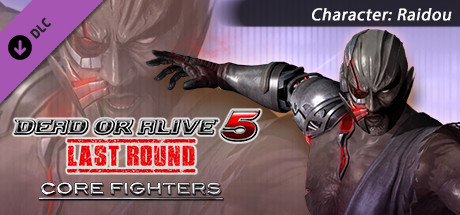 DEAD OR ALIVE 5 Last Round: Core Fighters Character: Raidou