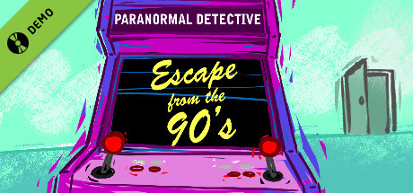 Paranormal Detective: Escape from the 90s Demo