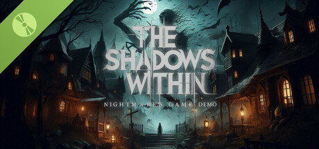 The Shadows Within: Nightmare's Game Demo