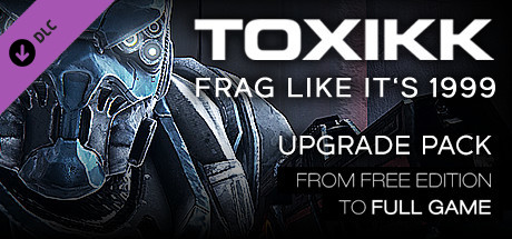 TOXIKK - [UPGRADE] - Free Edition to FULL GAME