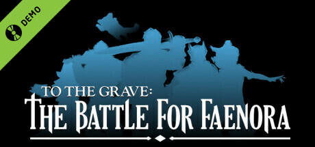 To The Grave: Battle for Faenora Demo