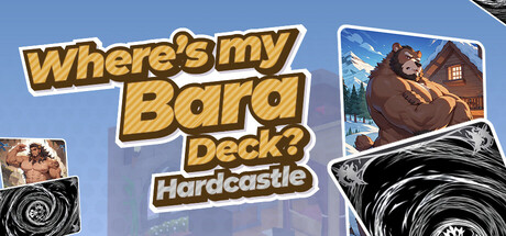 Where's My Bara Deck? Hardcastle