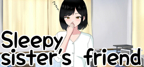 Sleepy sister's friend