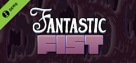 Fantastic Fist Demo