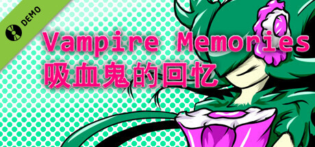 Vampire Memories - 吸血鬼的回忆 Demo