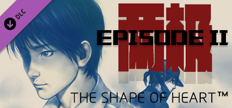 The Shape Of Heart - Episode II