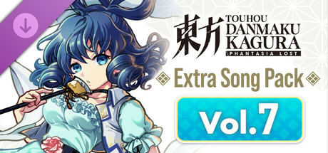 Touhou Danmaku Kagura Phantasia Lost - Extra Song Pack Vol. 7