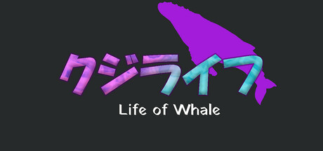 Life of Whale