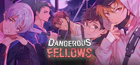 Dangerous Fellows: Otome Game