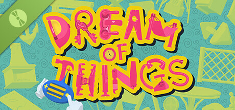 Dream of Things 物之梦 Demo