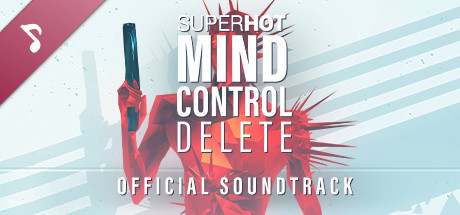 SUPERHOT: MIND CONTROL DELETE Soundtrack