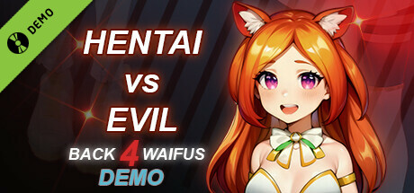 Hentai vs Evil: Back 4 Waifus Demo