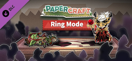 Papercraft：Ring Mode（擂台争霸）