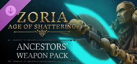 Zoria: Age of Shattering - Ancestors' Weapon Pack