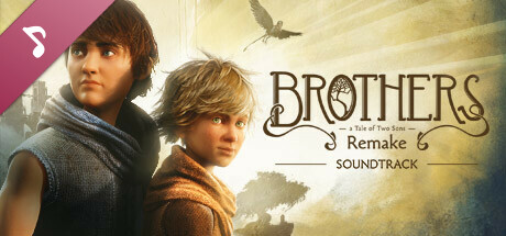 Brothers: A Tale of Two Sons Remake - Soundtrack