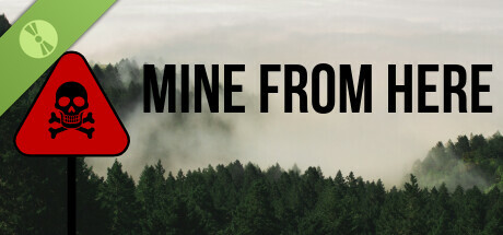 Mine From Here Demo