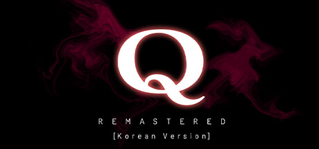 Q REMASTERED (한국어)