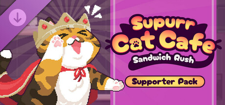 Supurr Cat Cafe: Sandwich Rush - Supporter Pack