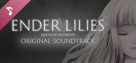 ENDER LILIES: Quietus of the Knights Original Soundtrack