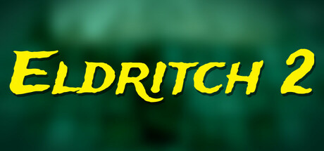 Eldritch 2