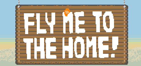 Fly Me To The Home!