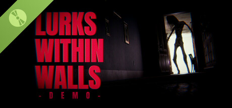 LURKS WITHIN WALLS Demo