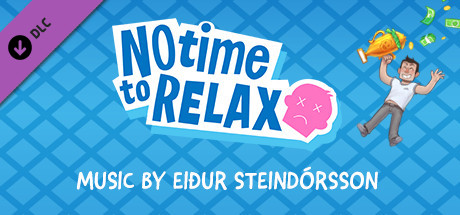 No Time to Relax - Original Soundtrack