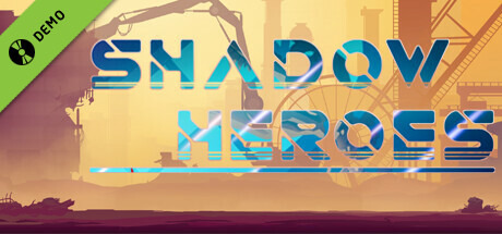 Shadow Heroes Demo