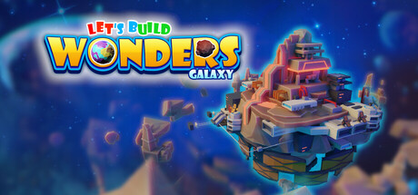 Let's Build Wonders: Galaxy