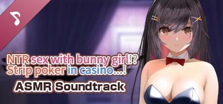 NTR sex with bunny girl!? Strip poker in casino...! ASMR Soundtrack