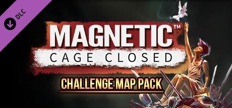 Magnetic: Cage Closed - Challenge Map Pack DLC