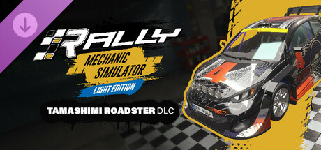 Rally Mechanic Simulator Light Edition: Tamashimi Roadster