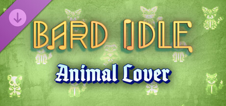 BARD IDLE - ANIMAL LOVER