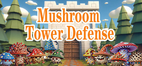 魔菇塔防 Mushroom Tower Defense