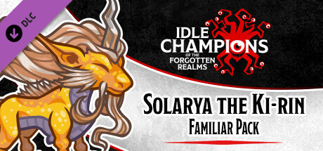 Idle Champions - Solarya the Ki-rin Familiar Pack