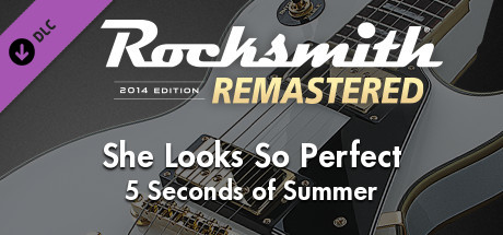 Rocksmith® 2014 Edition – Remastered – 5 Seconds of Summer - “She Looks So Perfect”