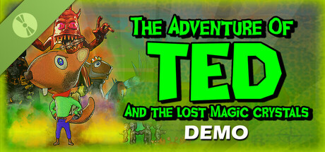 The Adventure of TED  and the lost magic crystals Demo