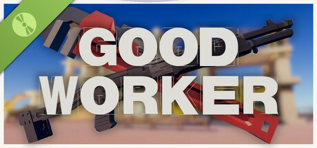Good Worker Demo