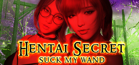 Hentai Secret: Suck My Wand