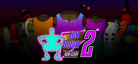 Hot Squat 2: New Glory