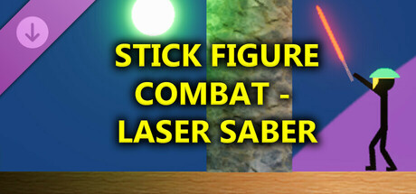 Stick Figure Combat - Laser Saber