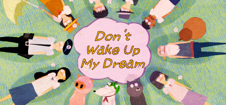 Don't Wake Up My Dream