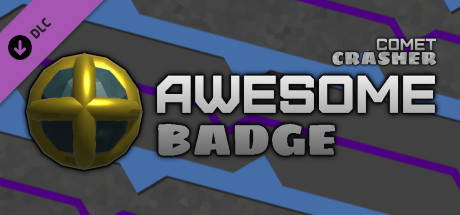 Comet Crasher - Awesome Badge (