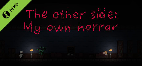 The other side: My own horror Demo